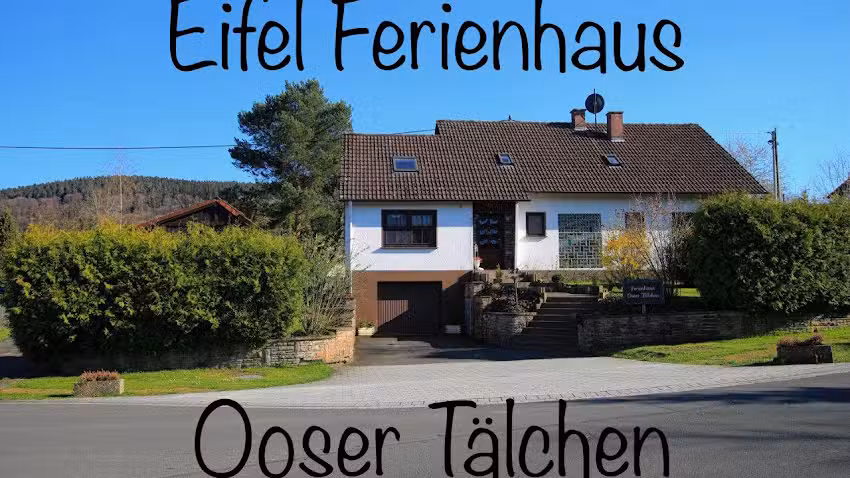 Eifel Ferienwohnung „Ooser Tälchen“ – Andreas und Christine Oschlies